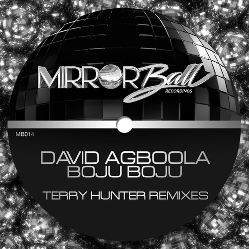 David Agboola - Boju Boju (Terry Hunter Remixes) [MB014]